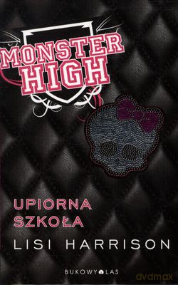 Monster High - Lisi Harrioson [KSIĄŻKA]