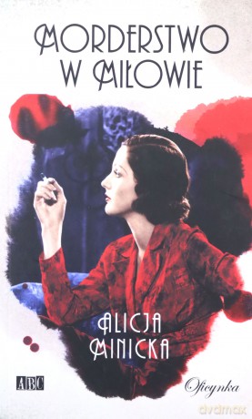Morderstwo W Miłowie - Alicja Minicka [KSIĄŻKA]