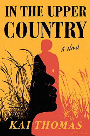 In The Upper Country - Kai Thomas [KSIĄŻKA]