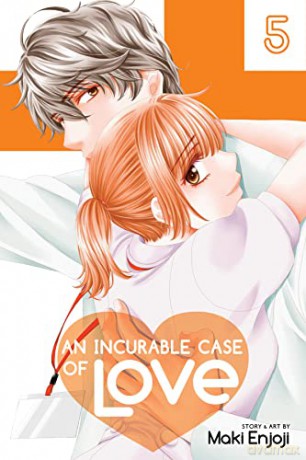 Incurable Case Of Love Vol 5 - Maki Enjoji [KOMIKS]