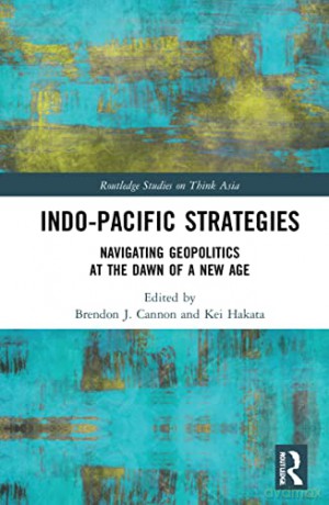 Indo-Pacific Strategies - Cannon - Brendon J. Cannon [KSIĄŻKA]