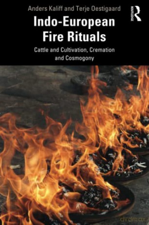 Indoeuropean Fire Rituals - Anders Kaliff [KSIĄŻKA]