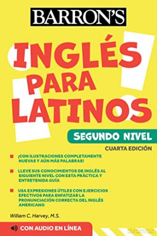 Ingles Para Latinos, Level 2 + Online Audio (Barron's Foreign Language Guides) - William C Harvey M S [KSIĄŻKA]