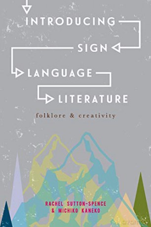 Introducing Sign Language Literature - Rachel Sutton-Spence [KSIĄŻKA]