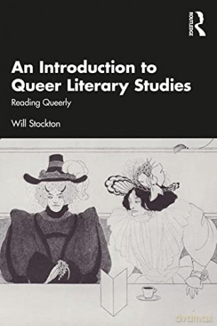 Introduction To Queer Literary Studies - Will Stockton [KSIĄŻKA]