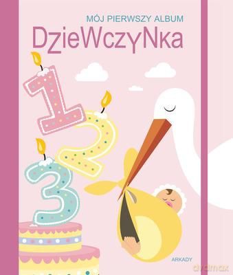 Mój Pierwszy Album Dziewczynka Tw [KSIĄŻKA]