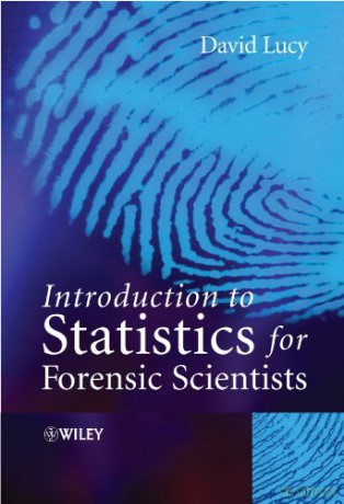 Introductory Statistics For Forensic Sc - David Lucy [KSIĄŻKA]