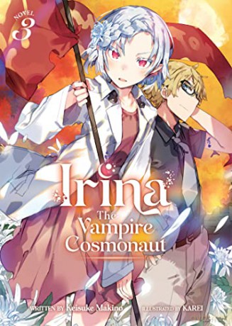 Irina The Vampire Cosmonaut Light Novel - Makino [KSIĄŻKA]