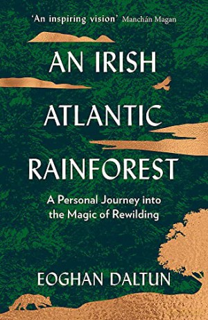 Irish Atlantic Rainforest - Eoghan Daltun [KSIĄŻKA]