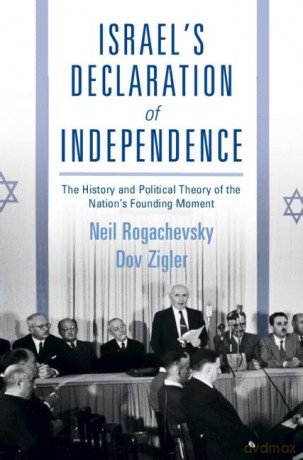 Israels Declaration Of Independence - Neil Rogachevsky [KSIĄŻKA]