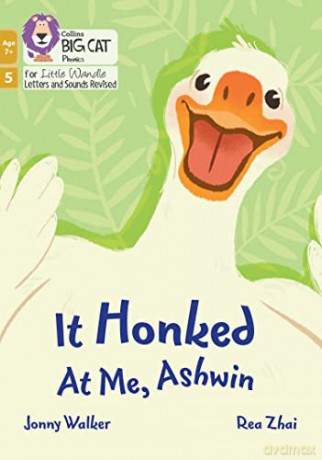 It Honked at Me, Ashwin: Phase 5 Set 4 (Big Cat Phonics for Little Wandle Letters and Sounds Revised - Age 7+) - Jonny Walker [KSIĄŻKA]