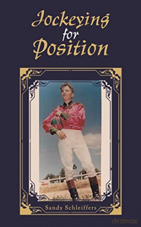 Jockeying For Position - Sandy Schleiffers [KSIĄŻKA]