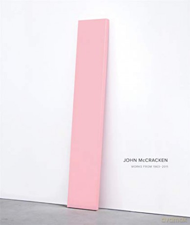 John Mccracken Works 1963 2011 - Robin Clark [KSIĄŻKA]