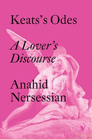Keatss Odes A Lovers Discourse - Anahid Nersessian [KSIĄŻKA]