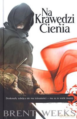 Na Krawędzi Cienia Tom 2 Trylogia Nocnego Anioła Tw - Brent Weeks [KSIĄŻKA]