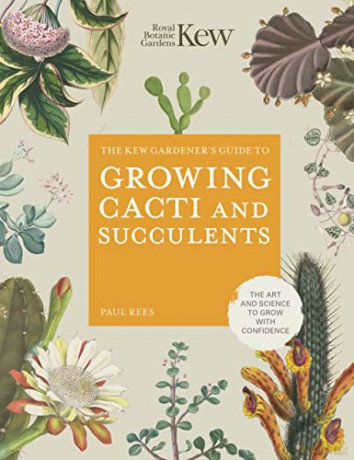 Kew Gardeners Guide To Growing Cacti - ROYAL BOTANIC GARDENS KEW [KSIĄŻKA]