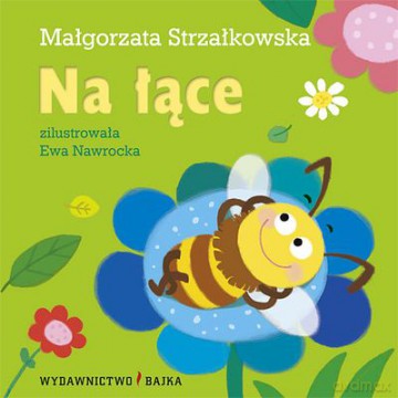 Na Łące Zgadywanki Dla Maluszka Tw - Małgorzata Strzałkowska [KSIĄŻKA]