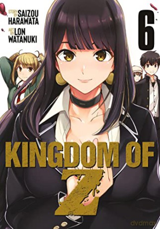 Kingdom Of Z Vol 6 - Saizou Harawata [KSIĄŻKA]