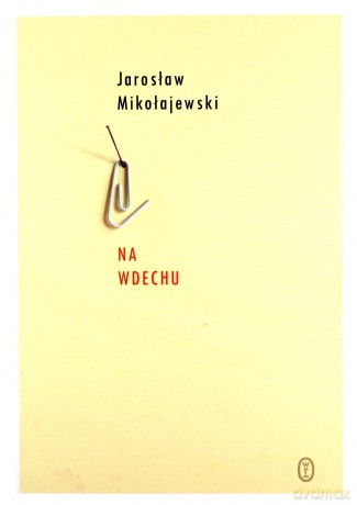 Na Wdechu Tw - Jarosław Mikołajewski [KSIĄŻKA]