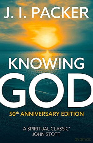 Knowing God - J.I. Packer [KSIĄŻKA]