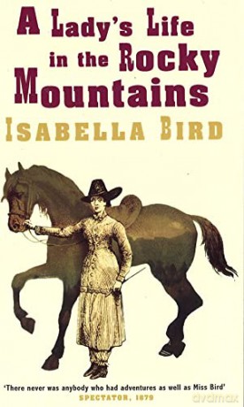 Ladys Life In Rocky Mountains - Isabella L. Bird [KSIĄŻKA]