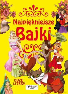 Najpiękniejsze Bajki Duże Litery Tw [KSIĄŻKA]