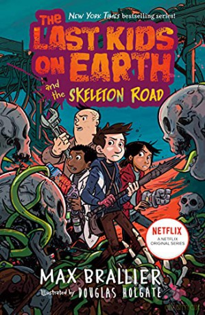 Last Kids on Earth and the Skeleton Road (The Last Kids on Earth) - Max Brallier [KSIĄŻKA]