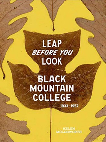 Leap Before You Look Black Moun - Helen Molesworth [KSIĄŻKA]