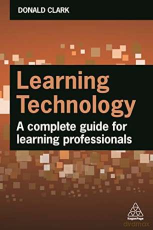 Learning Technology - Donald Clark [KSIĄŻKA]