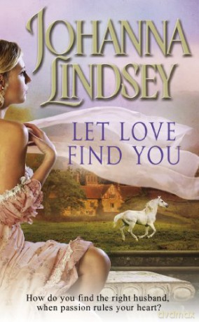 Let Love Find You - Johanna Lindsey [KSIĄŻKA]