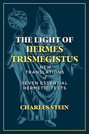 Light Of Hermes Trismegistus - Charles Stein [KSIĄŻKA]