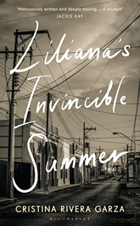 Lilianas Invincible Summer - Cristina Rivera Garza [KSIĄŻKA]