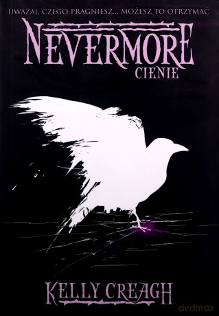 Nevermore Cienie - Kelly Creagh [KSIĄŻKA]