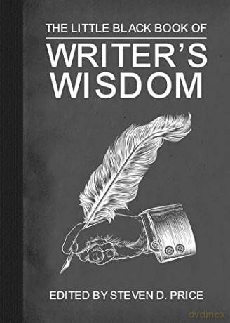 Little Black Book Of Writers Wisdom - Steven D. Price [KSIĄŻKA]