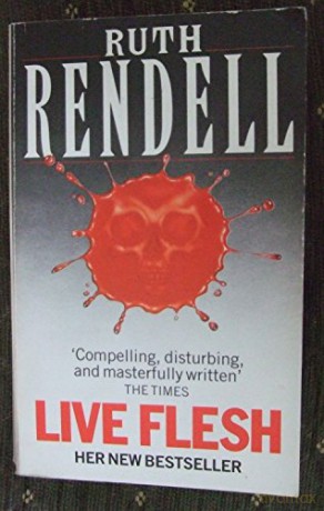 Live Flesh - Ruth Rendell [KSIĄŻKA]
