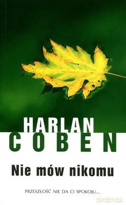 Nie Mów Nikomu - Harlan Coben [KSIĄŻKA]