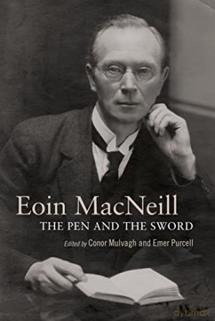 Lives Of Eoin Macneill - Conor Mulvagh [KSIĄŻKA]