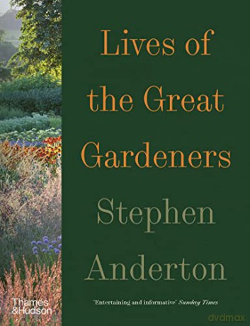 Lives Of The Great Gardeners - Stephen Anderton [KSIĄŻKA]