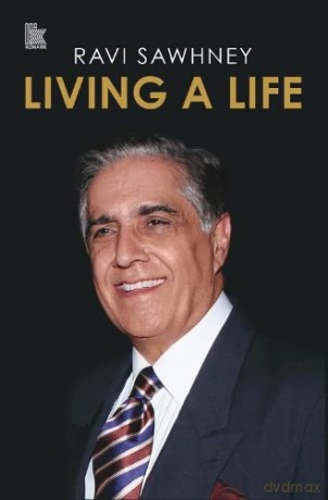 Living A Life - Ravi Sawhney [KSIĄŻKA]