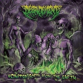 Debridement: Vomited Forth From The Earth [CD]