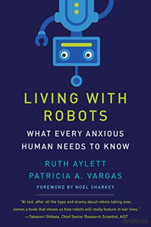 Living With Robots - Ruth Aylett [KSIĄŻKA]