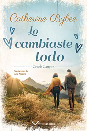 Lo Cambiaste Todo - Catherine Bybee [KSIĄŻKA]