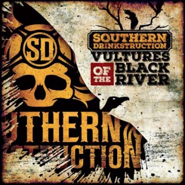 Southern Drinkstruction: Vultures Of The Black River [CD]
