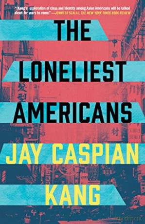 Loneliest Americans - Jay Caspian Kang [KSIĄŻKA]