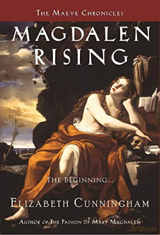 Magdalen Rising The Beginning - Elizabeth Cunningham [KSIĄŻKA]