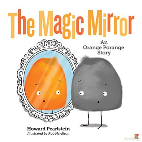 Magic Mirror Orange Porange - Howard Pearlstein [KSIĄŻKA]