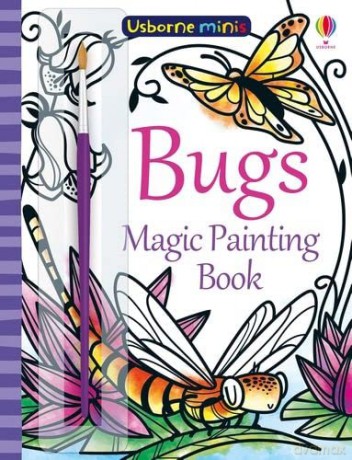 Magic Painting Bugs - Fiona Watt [KSIĄŻKA]