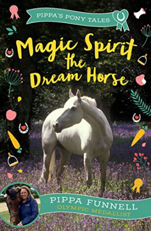 Magic Spirit The Dream Horse - Pippa Funnell [KSIĄŻKA]