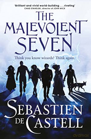 Malevolent Seven - Sebastien de Castell [KSIĄŻKA]