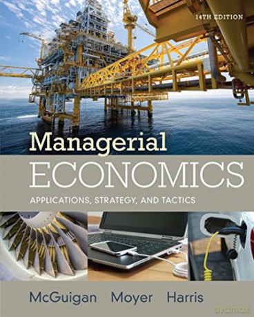 Managerial Economics: Applications, Strategies and Tactics (Mindtap Course List) - James McGuigan [KSIĄŻKA]